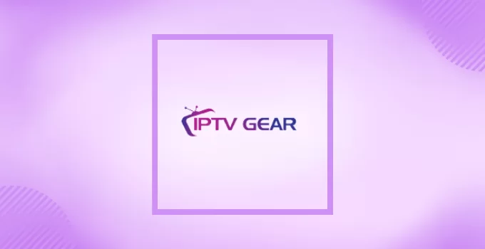 IPTV Gear