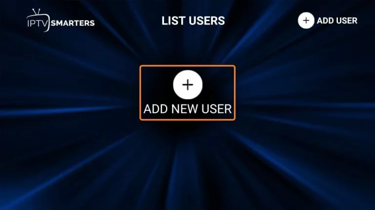 ADD NEW USER button in IPTV Smarters app to watch IPTV on TCL TV